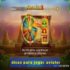 dicas para jogar aviator